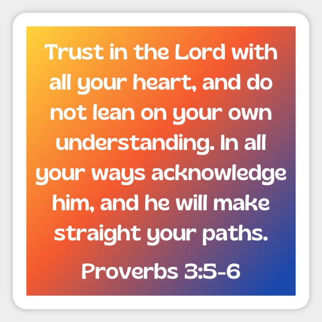 Bible Verse Proverbs 3:5-6 Sticker by Prayingwarrior